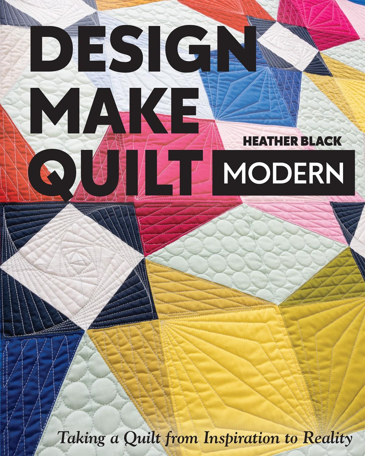 DESIGN MAKE QUILT MODERN