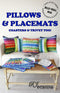 R.J. Designs - Pillows & Placemats