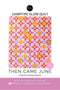 Then Came June - Campfire Glow Quilt