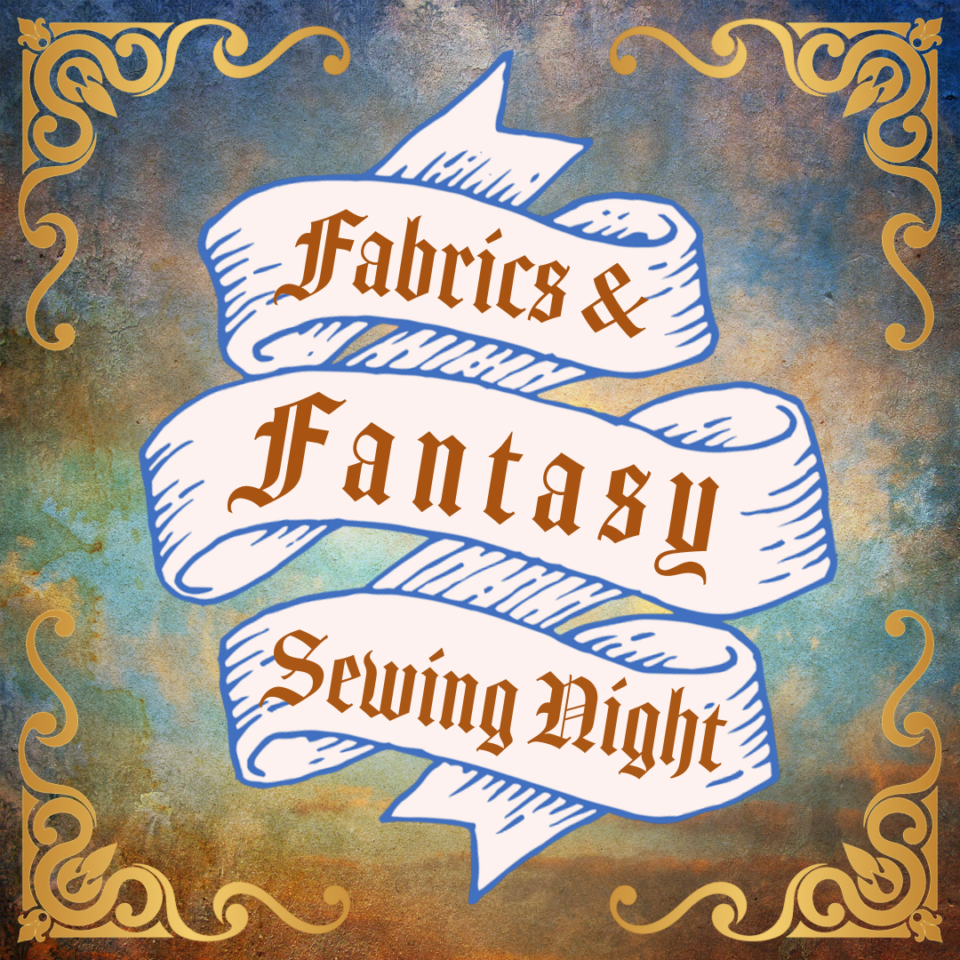 May Fabrics & Fantasy Nighttime Sewcial