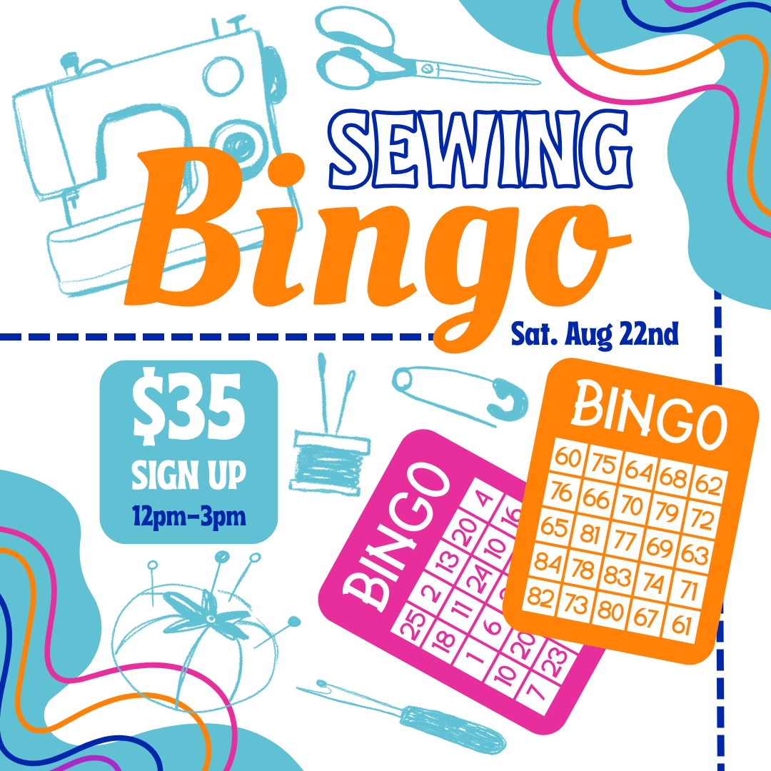 Sat, Aug 22nd at UC - Sewing Bingo Event 12-3pm